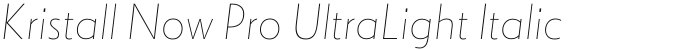 Kristall Now Pro UltraLight Italic