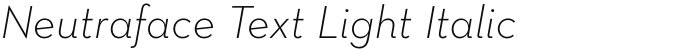 Neutraface Text Light Italic