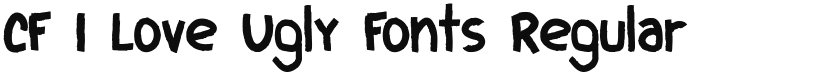 CF I Love Ugly Fonts font download
