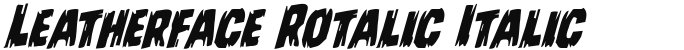 Leatherface Rotalic Italic
