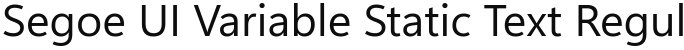 Segoe UI Variable Static Text Regular