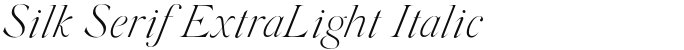 Silk Serif ExtraLight Italic