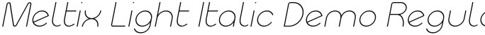 Meltix Light Italic Demo Regular