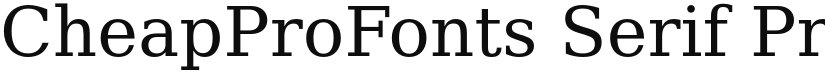 CheapProFonts Serif Pro font download