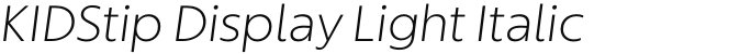 KIDStip Display Light Italic