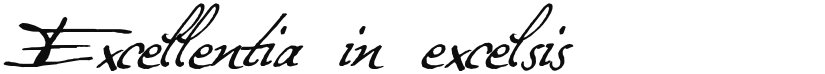 Excellentia in excelsis font download