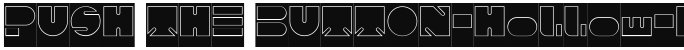 PUSH THE BUTTON-Hollow-Inverse Regular