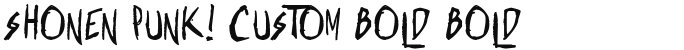 Shonen Punk! Custom Bold Bold