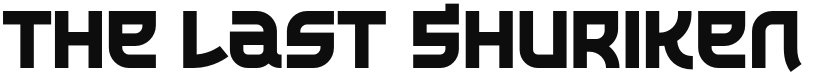 The Last Shuriken font download