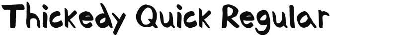 Thickedy Quick font download