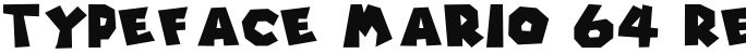 Typeface Mario 64 Regular