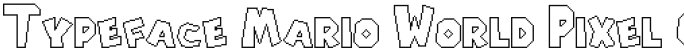 Typeface Mario World Pixel Outline Regular