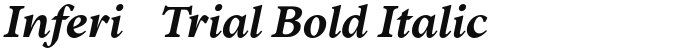 Inferi-Trial Bold Italic