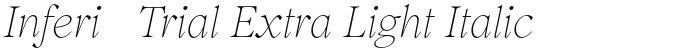 Inferi-Trial Extra Light Italic