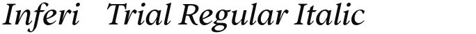 Inferi-Trial Regular Italic