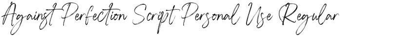 Against Perfection Script Personal Use font download