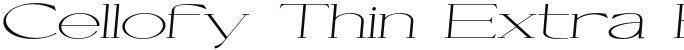 Cellofy Thin Extra Expanded Italic