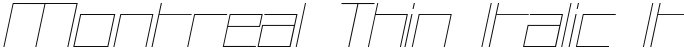 Montreal Thin Italic Italic