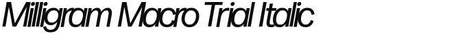 Milligram Macro Trial Italic