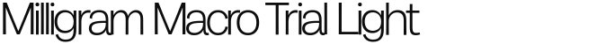 Milligram Macro Trial Light