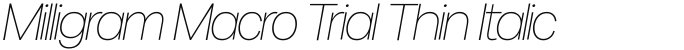 Milligram Macro Trial Thin Italic