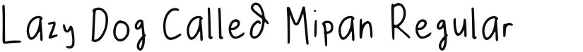 Lazy Dog Called Mipan font download