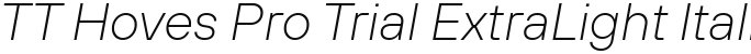 TT Hoves Pro Trial ExtraLight Italic