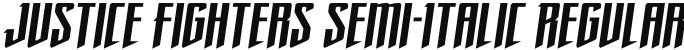 Justice Fighters Semi-Italic Regular