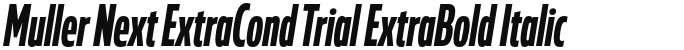 Muller Next ExtraCond Trial ExtraBold Italic