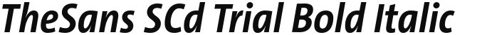 TheSans SCd Trial Bold Italic