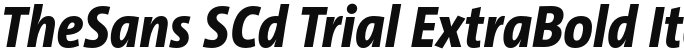 TheSans SCd Trial ExtraBold Italic