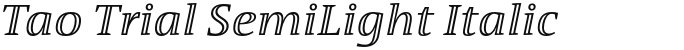 Tao Trial SemiLight Italic