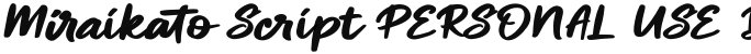 Miraikato Script PERSONAL USE Bold Italic