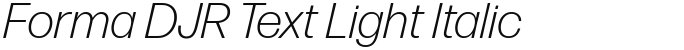 Forma DJR Text Light Italic