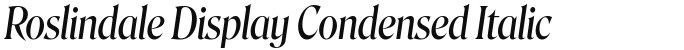 Roslindale Display Condensed Italic