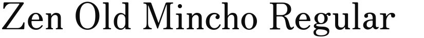 Zen Old Mincho font download