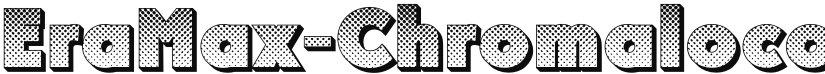 EraMax-Chromaloco font download