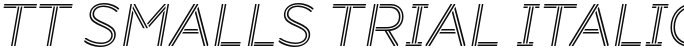 TT Smalls Trial Italic
