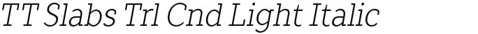 TT Slabs Trl Cnd Light Italic