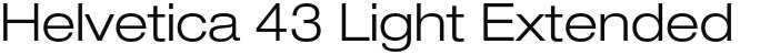 Helvetica 43 Light Extended