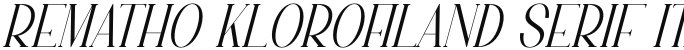 Rematho Klorofiland Serif Italic