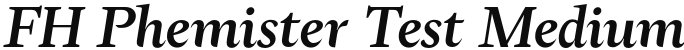 FH Phemister Test Medium Italic