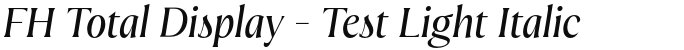 FH Total Display - Test Light Italic