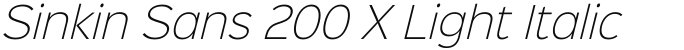 Sinkin Sans 200 X Light Italic