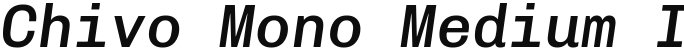 Chivo Mono Medium Italic
