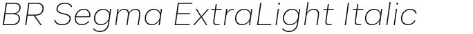 BR Segma ExtraLight Italic