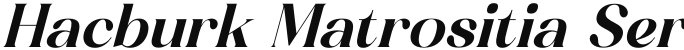 Hacburk Matrositia Serif Italic