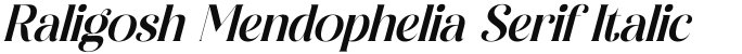 Raligosh Mendophelia Serif Italic