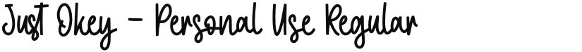 Just Okey - Personal Use font download