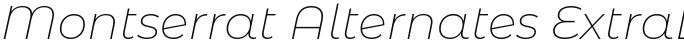 Montserrat Alternates ExtraLight Italic